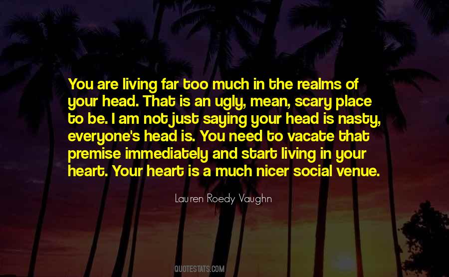 Quotes About Your Head And Heart #733934