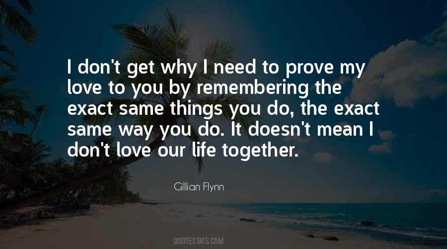 Quotes About Our Life Together #1282105