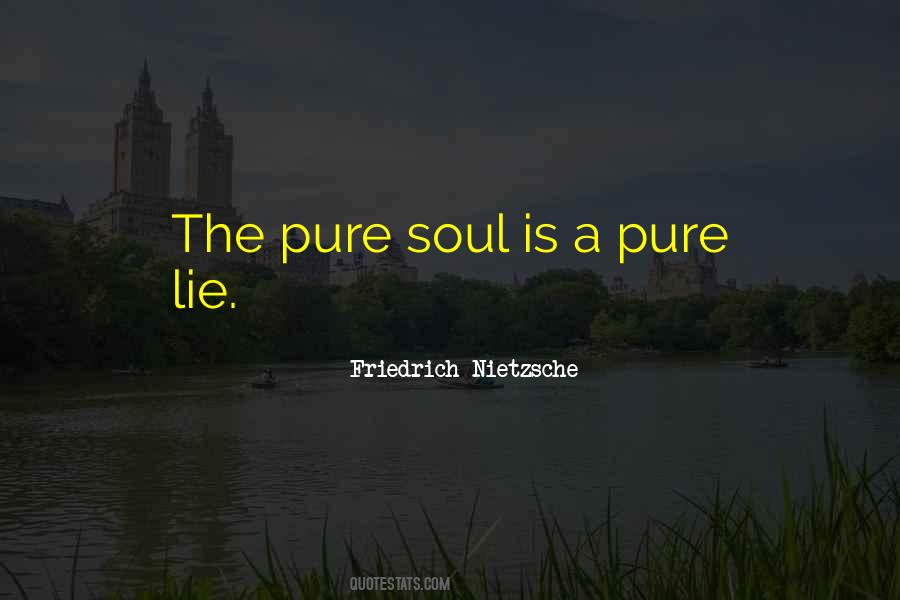 Quotes About Pure Soul #108454