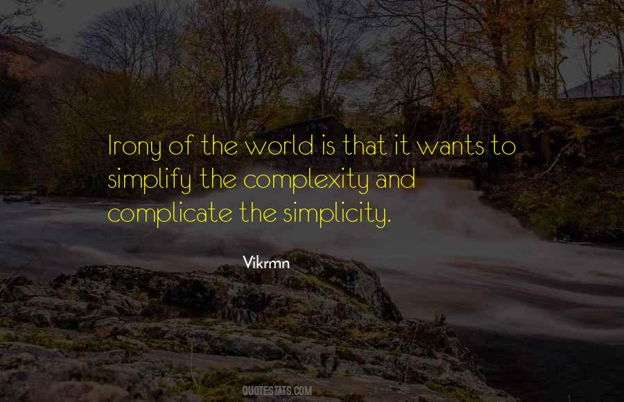 Quotes About Simplicity And Complexity #1665647