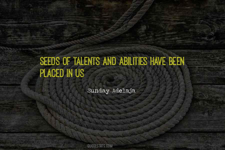 Quotes About Talents And Abilities #1391982
