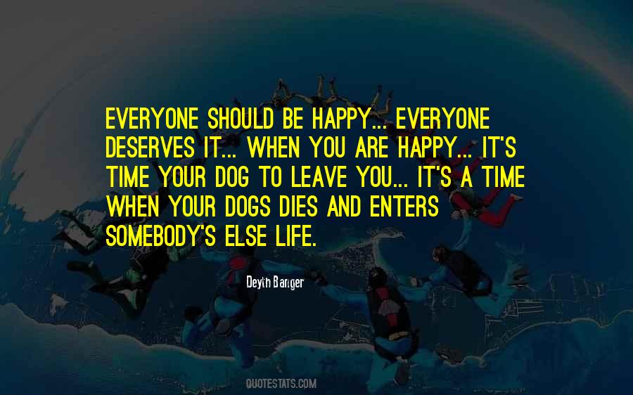 Quotes About Happy Dogs #1696680