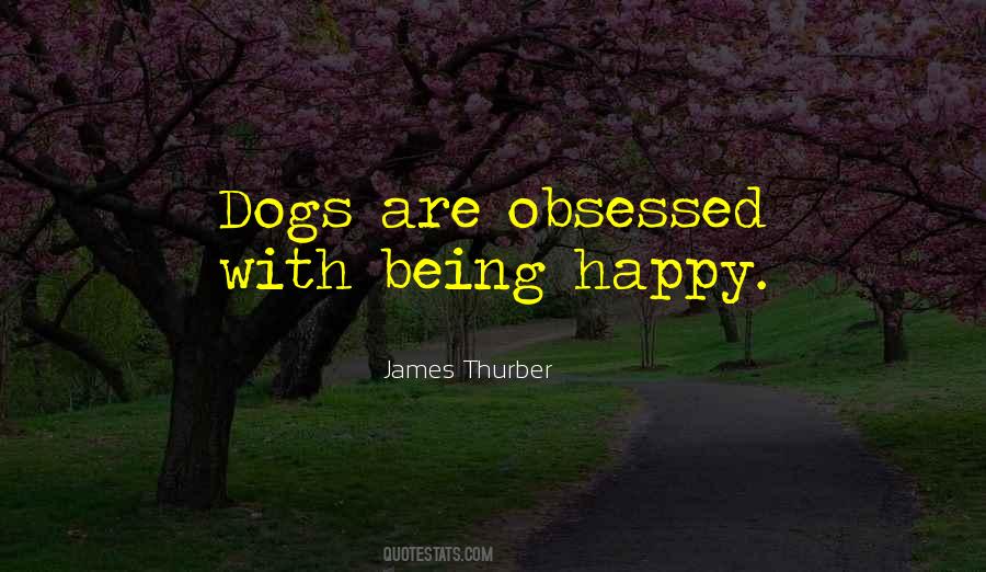 Quotes About Happy Dogs #700024