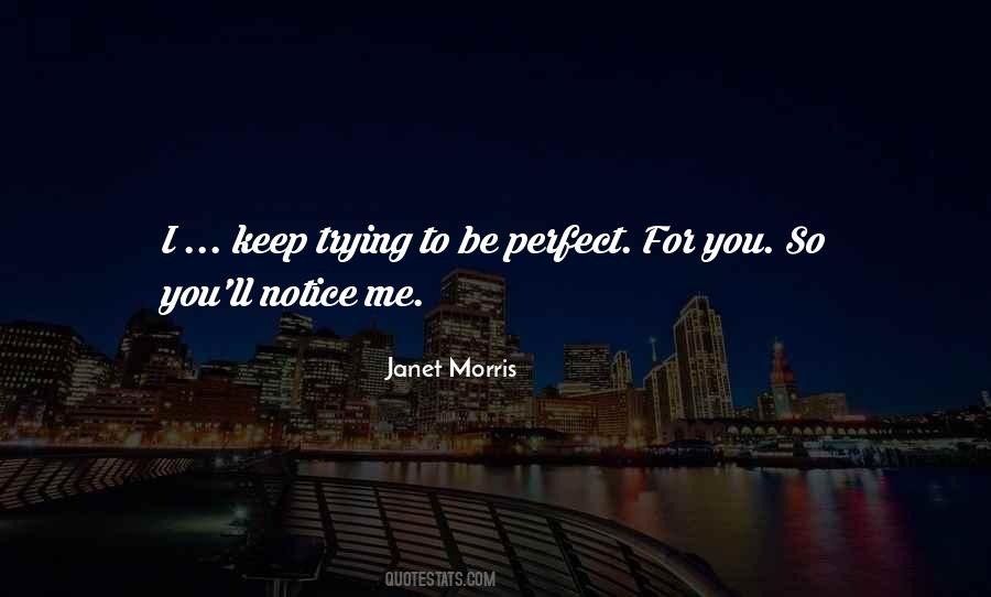 Quotes About Trying To Be Perfect #1039165