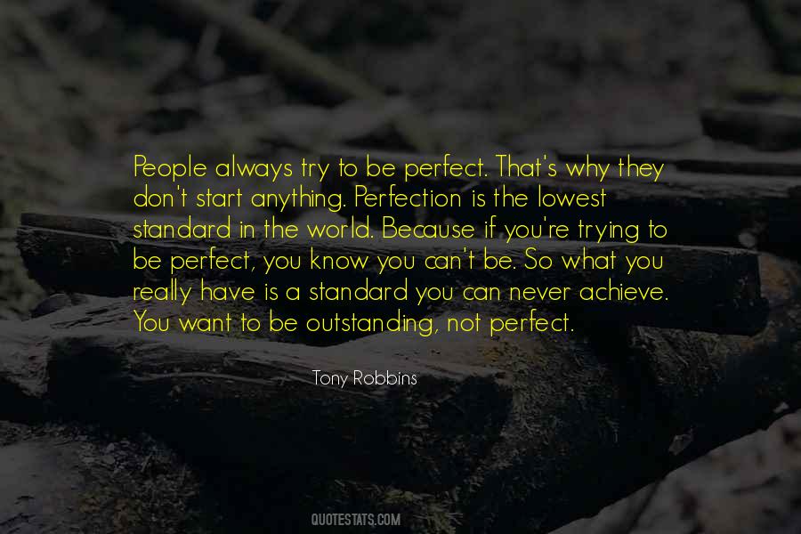 Quotes About Trying To Be Perfect #1833968