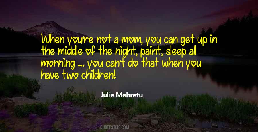 Quotes About Middle Of The Night #1135614