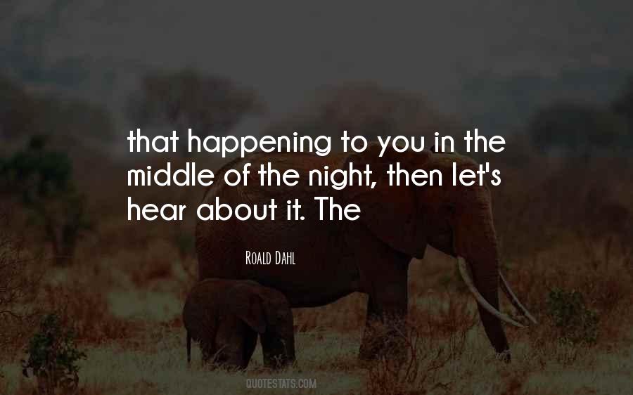 Quotes About Middle Of The Night #1824645