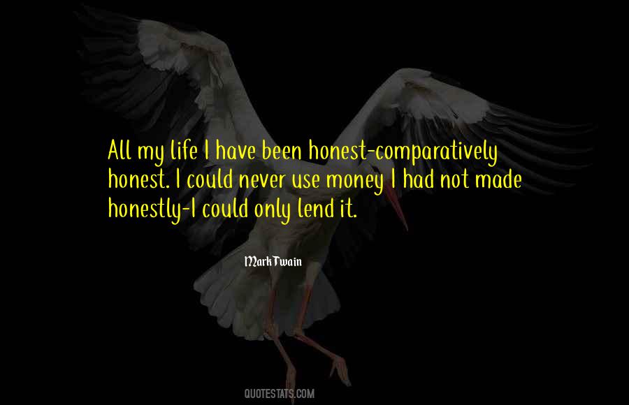 Honest Life Quotes #21457