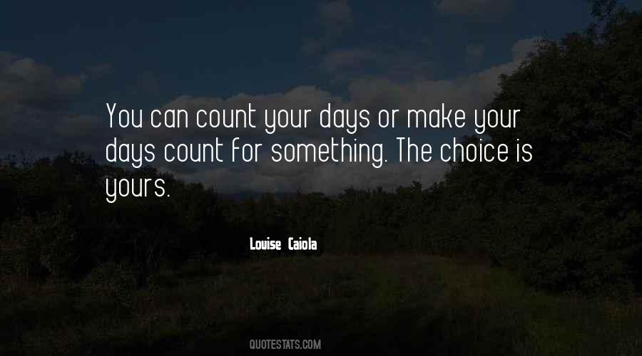 Count The Days Quotes #1487886