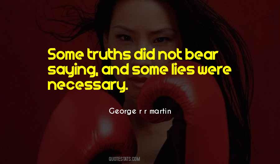 Quotes About Necessary Lies #1342326