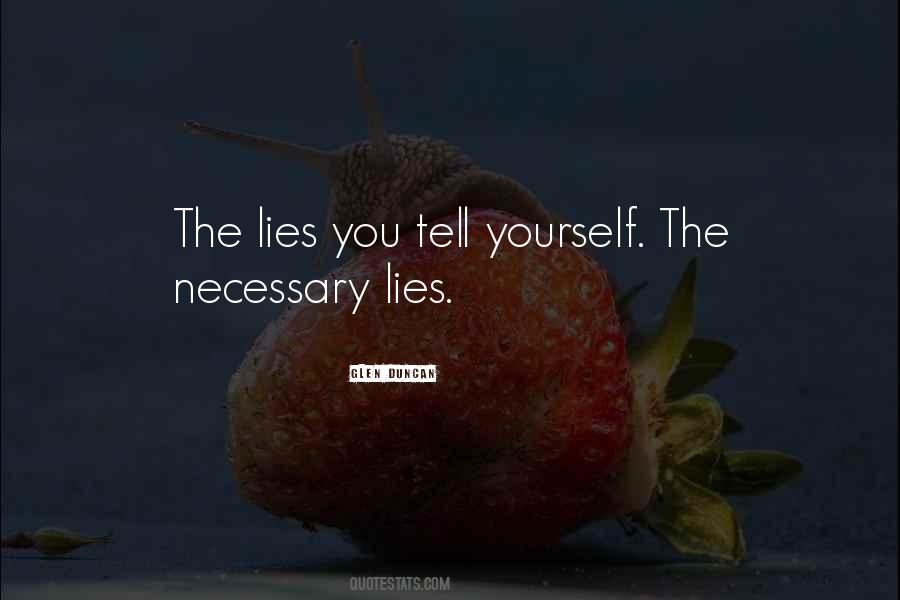 Quotes About Necessary Lies #844845
