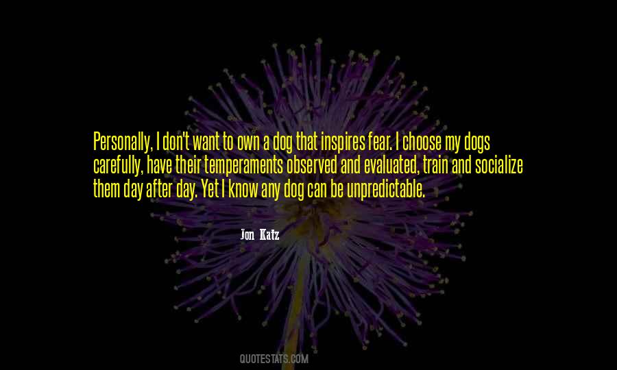 Quotes About Fear Of Dogs #1537923