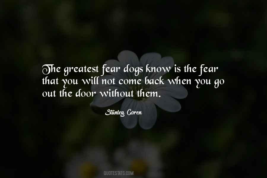 Quotes About Fear Of Dogs #1538514