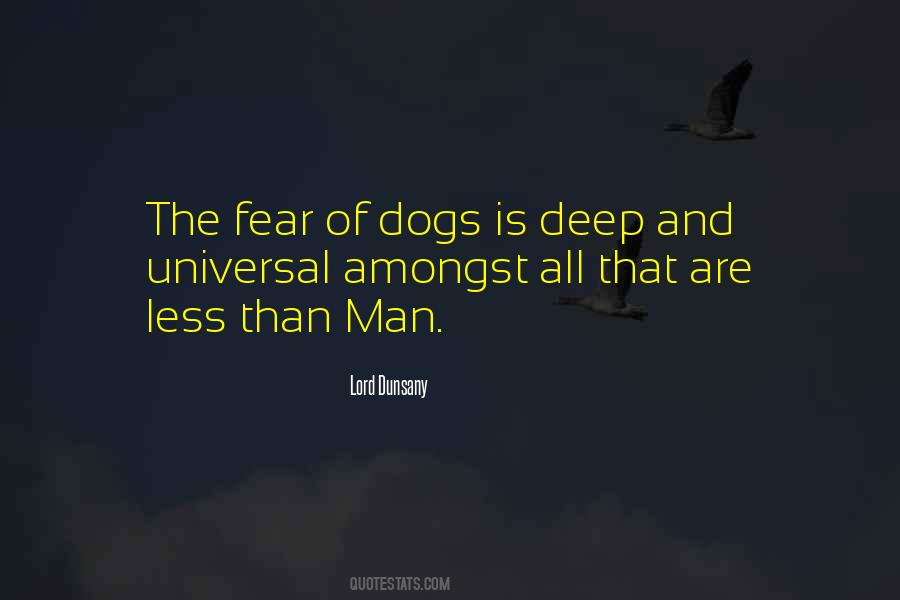 Quotes About Fear Of Dogs #1610757