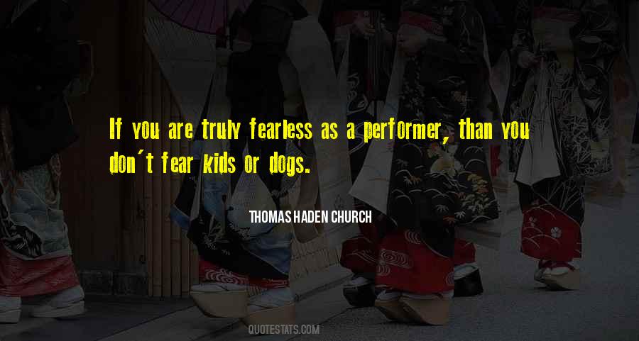 Quotes About Fear Of Dogs #1868775