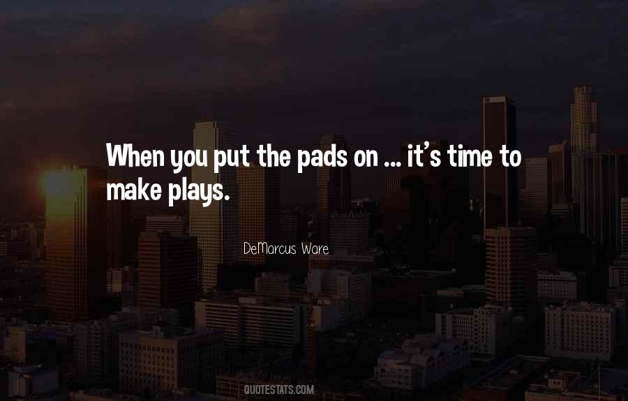 Quotes About Pads #155659