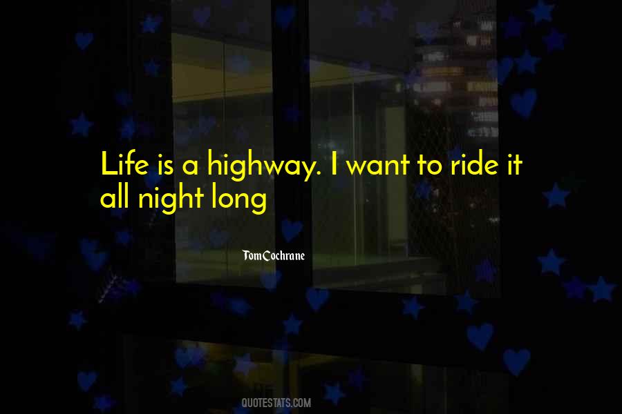 Life Is A Highway Quotes #1188148