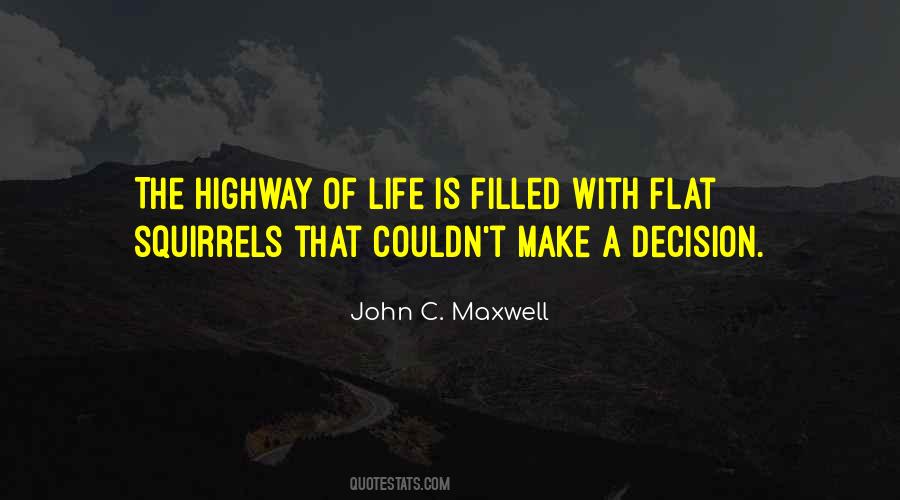 Life Is A Highway Quotes #224534