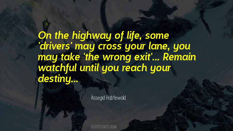 Life Is A Highway Quotes #365266