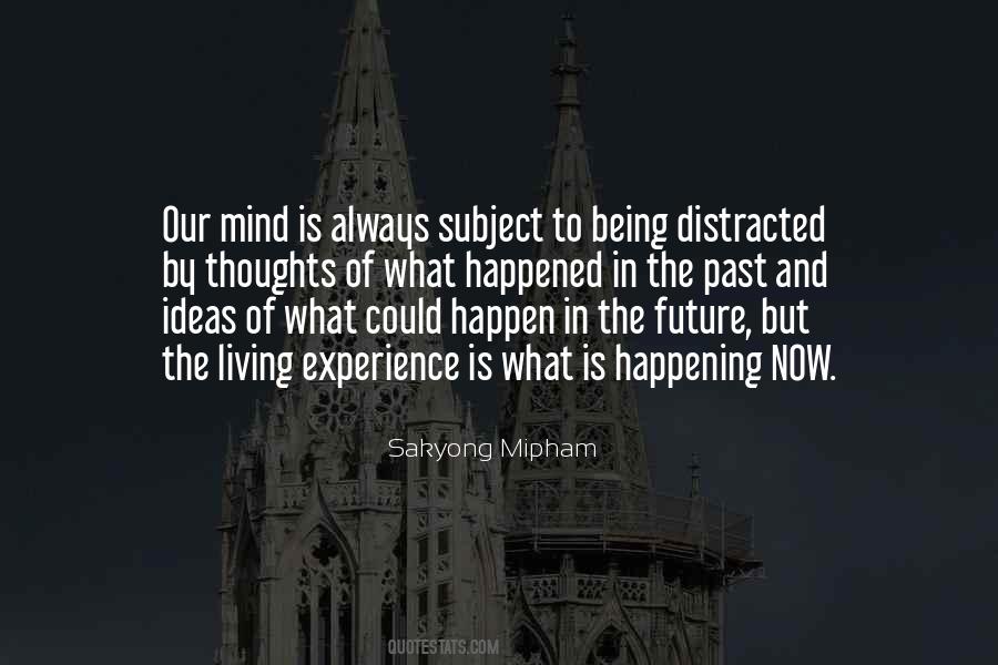 Quotes About Distracted #1341509