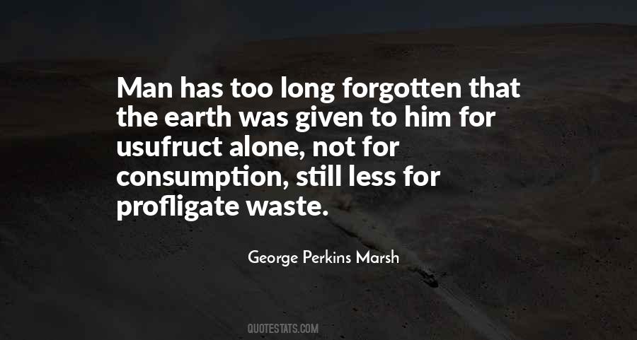 Quotes About Over Consumption #129568