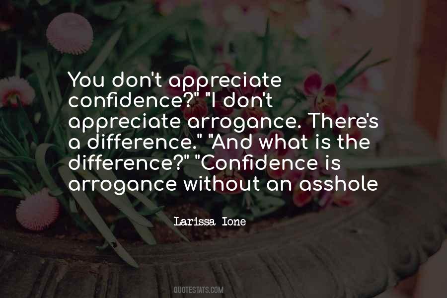 Quotes About Arrogance And Confidence #1052330