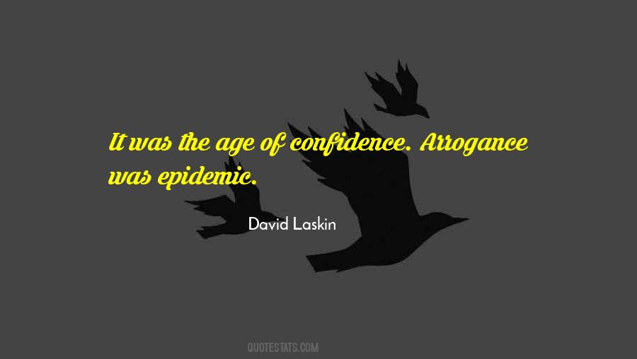 Quotes About Arrogance And Confidence #14737