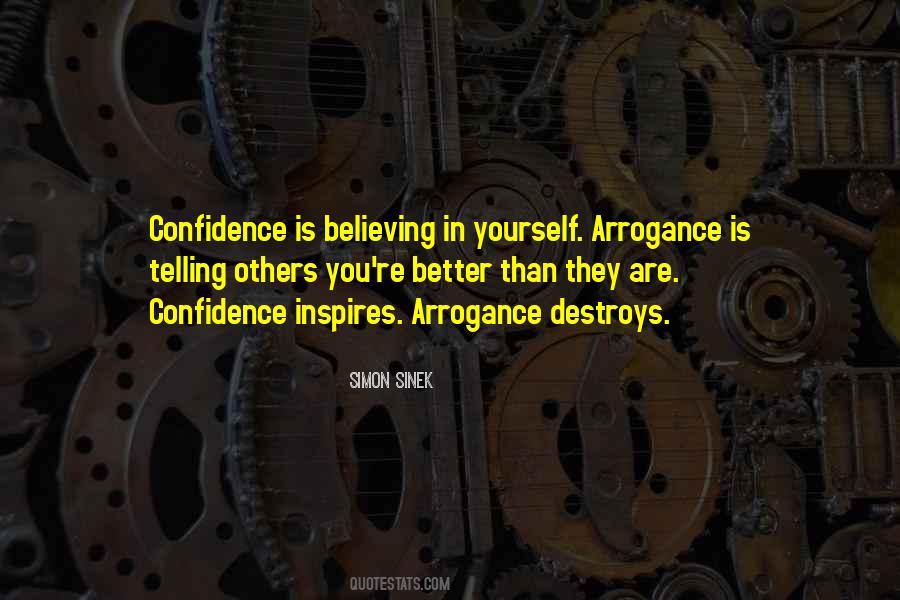 Quotes About Arrogance And Confidence #1806919