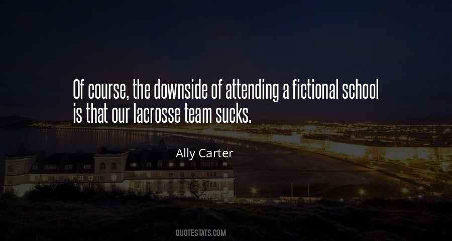 Quotes About Lacrosse #1446622