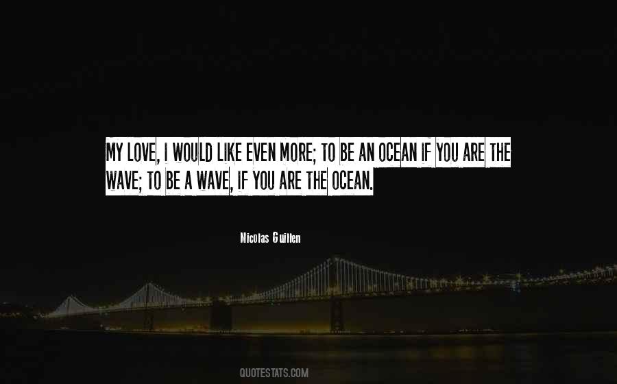 Like The Ocean Quotes #145107