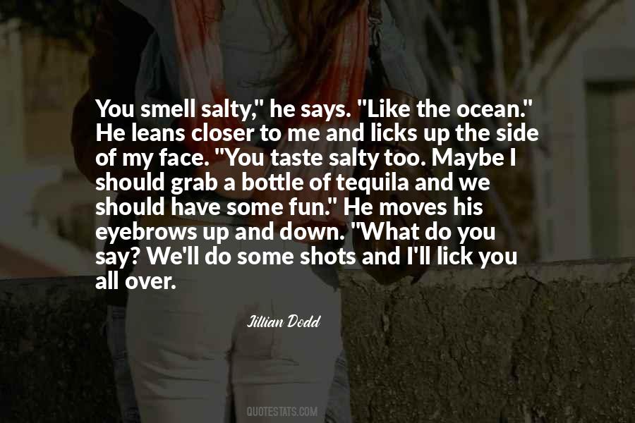 Like The Ocean Quotes #1535989