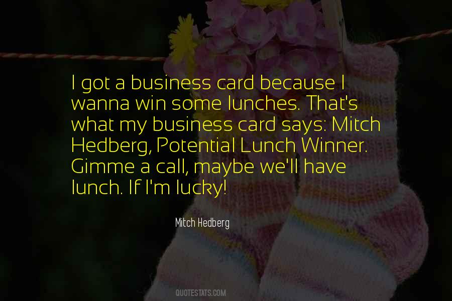 Quotes About Lunches #1812478