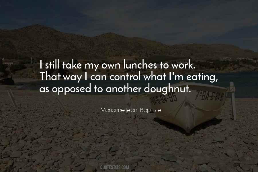 Quotes About Lunches #90521