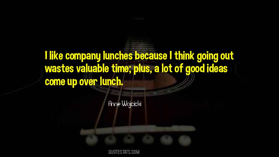 Quotes About Lunches #970050