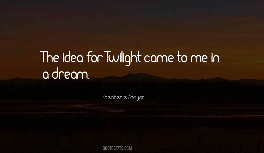 Quotes About Twilight #1215681