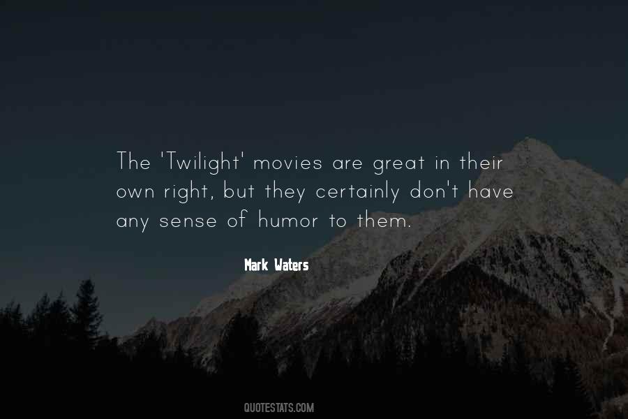 Quotes About Twilight #1234443