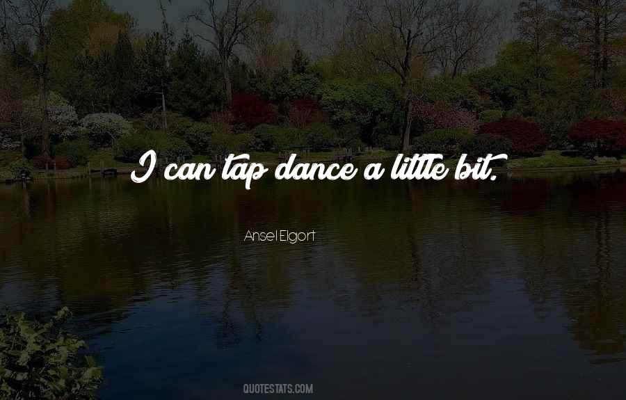 Quotes About Tap Dance #1384841