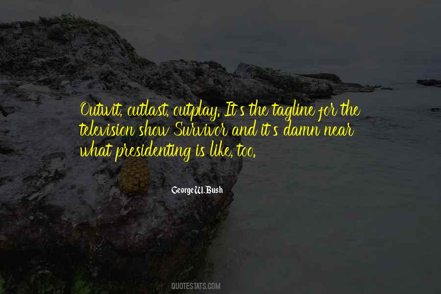Quotes About Outwit #1115291