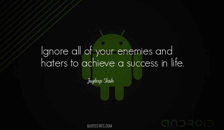 Quotes About Enemies And Haters #645582