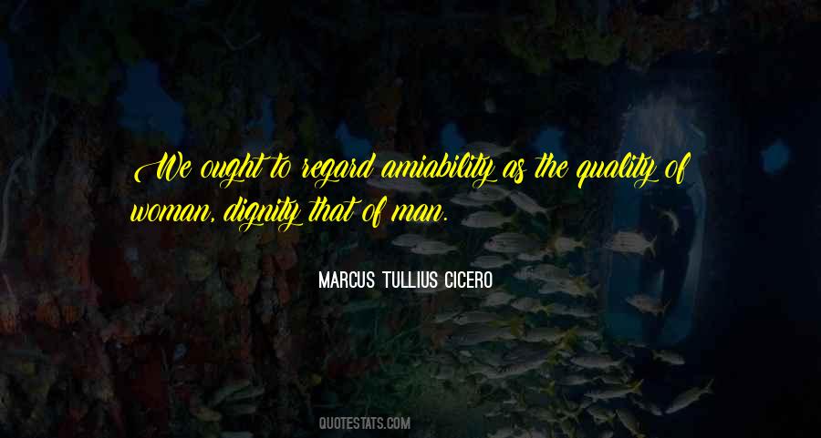 The Dignity Of A Woman Quotes #1758216