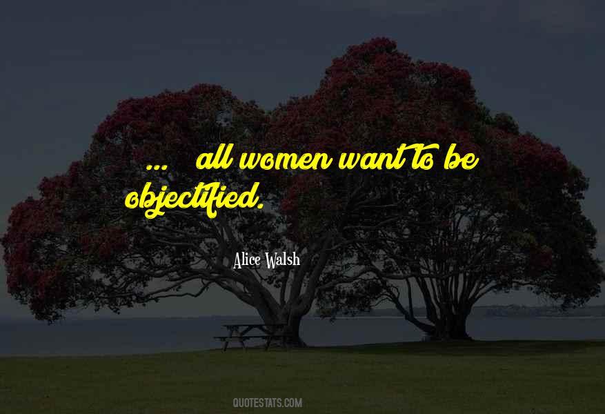 Women Want Quotes #423542