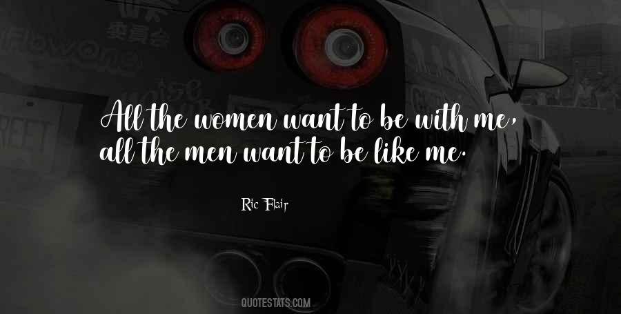 Women Want Quotes #544093