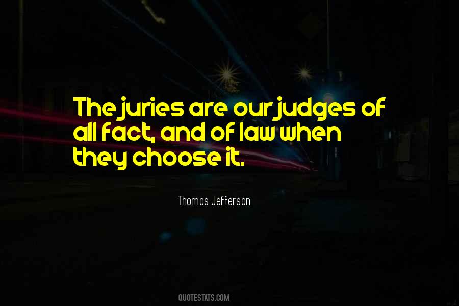 Quotes About Juries #971379