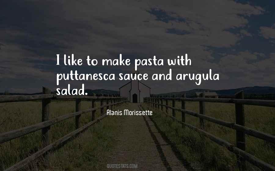 Quotes About Arugula #1770381