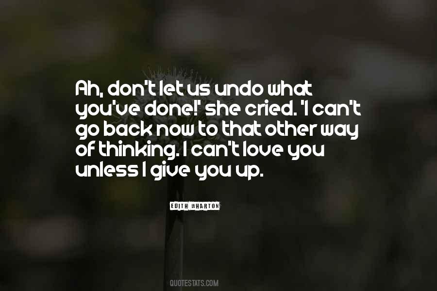 Quotes About I Can't Let You Go #405349