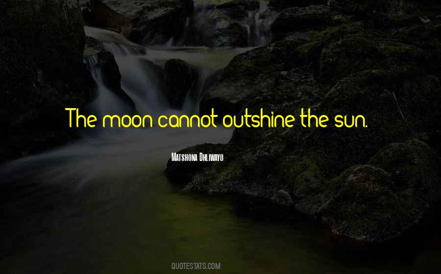 Quotes About Outshine #1700754