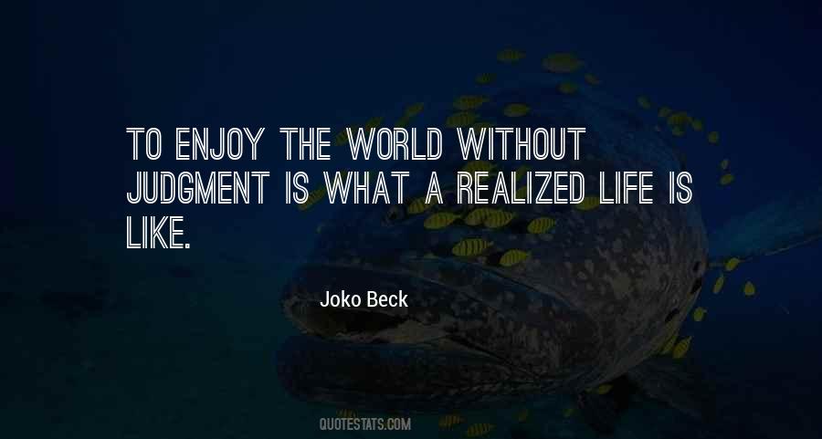 Enjoy The World Quotes #210448
