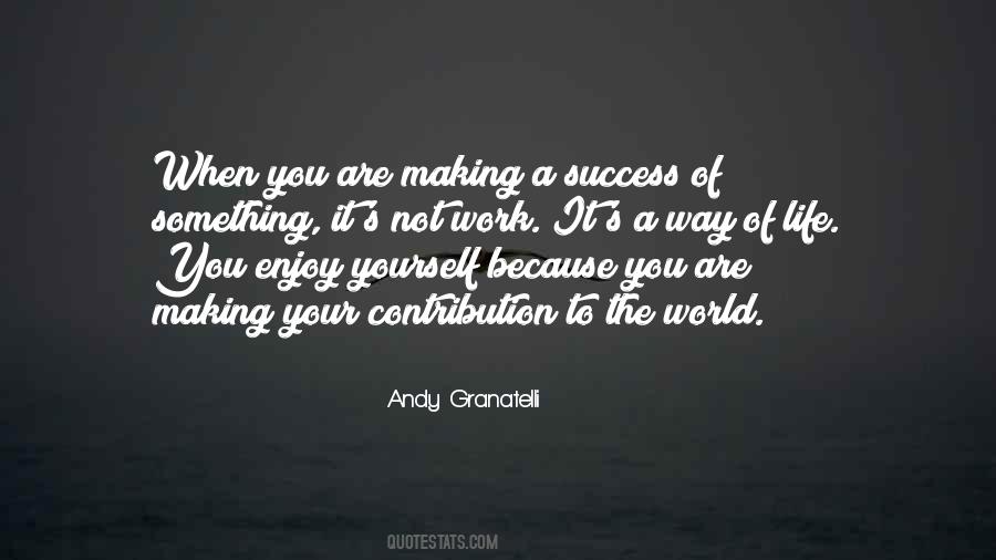 Enjoy The World Quotes #88420