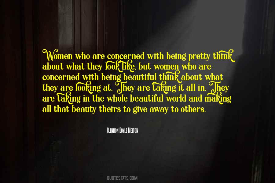 Quotes About Being Pretty #363835