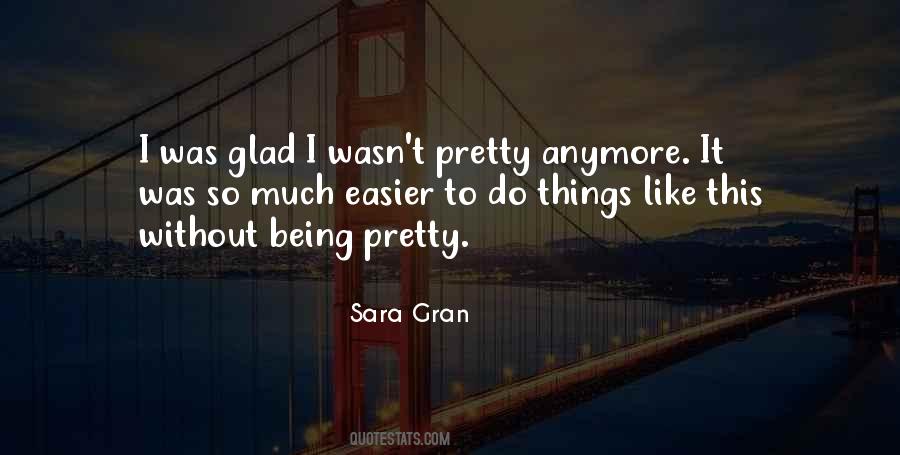 Quotes About Being Pretty #593248